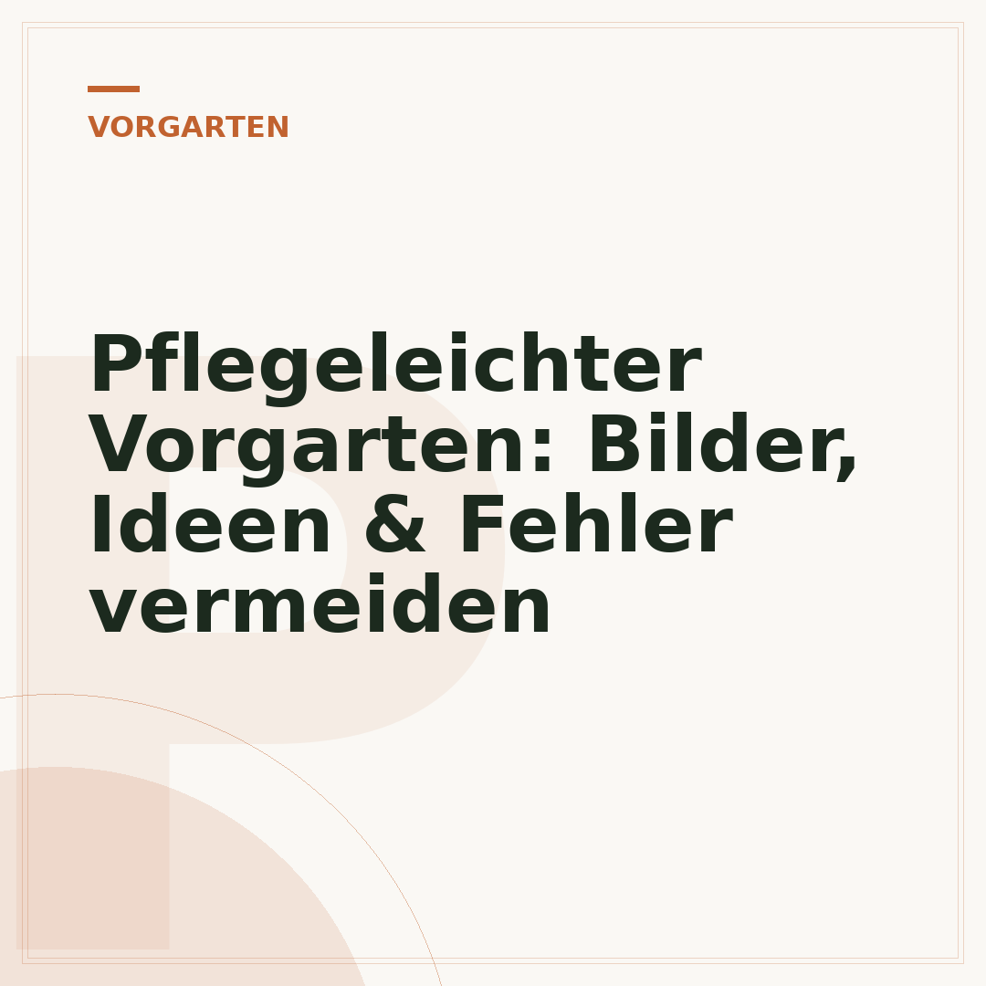 Pflegeleichter Vorgarten: Bilder, Ideen & Fehler vermeiden