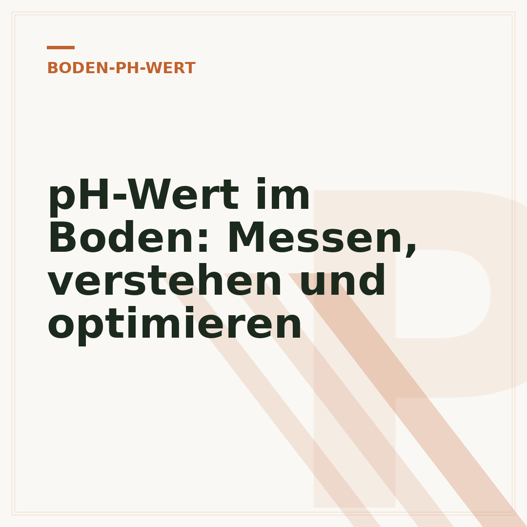 pH-Wert im Boden: Messen, verstehen und optimieren