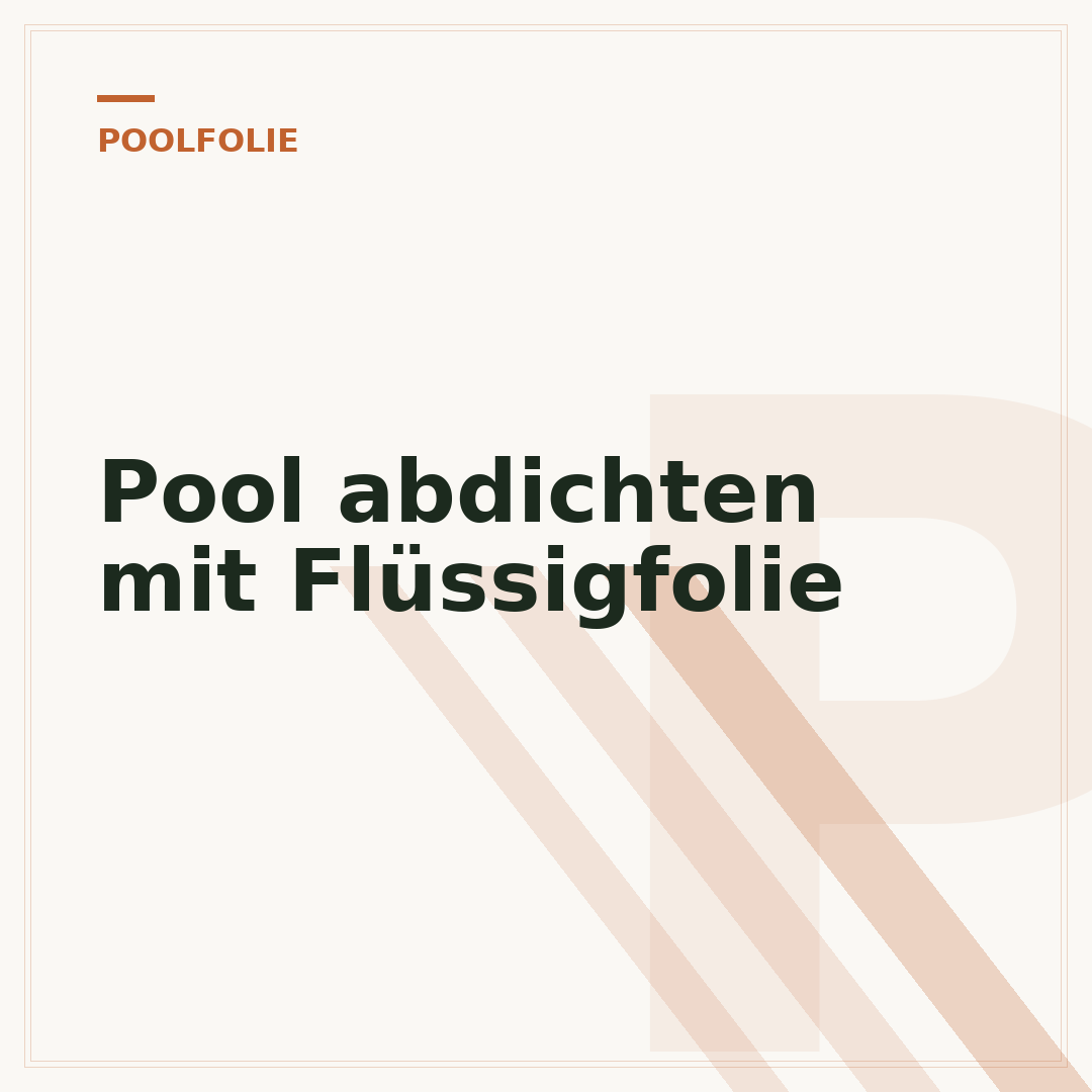 Pool abdichten mit Flüssigfolie