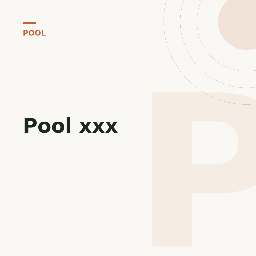 Pool xxx
