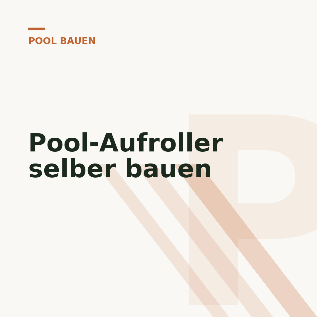Pool-Aufroller selber bauen