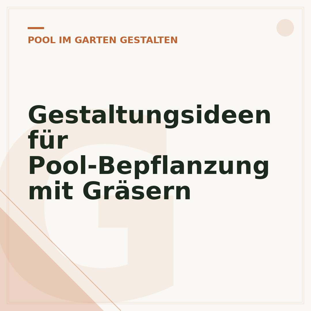 Gestaltungsideen für Pool-Bepflanzung mit Gräsern