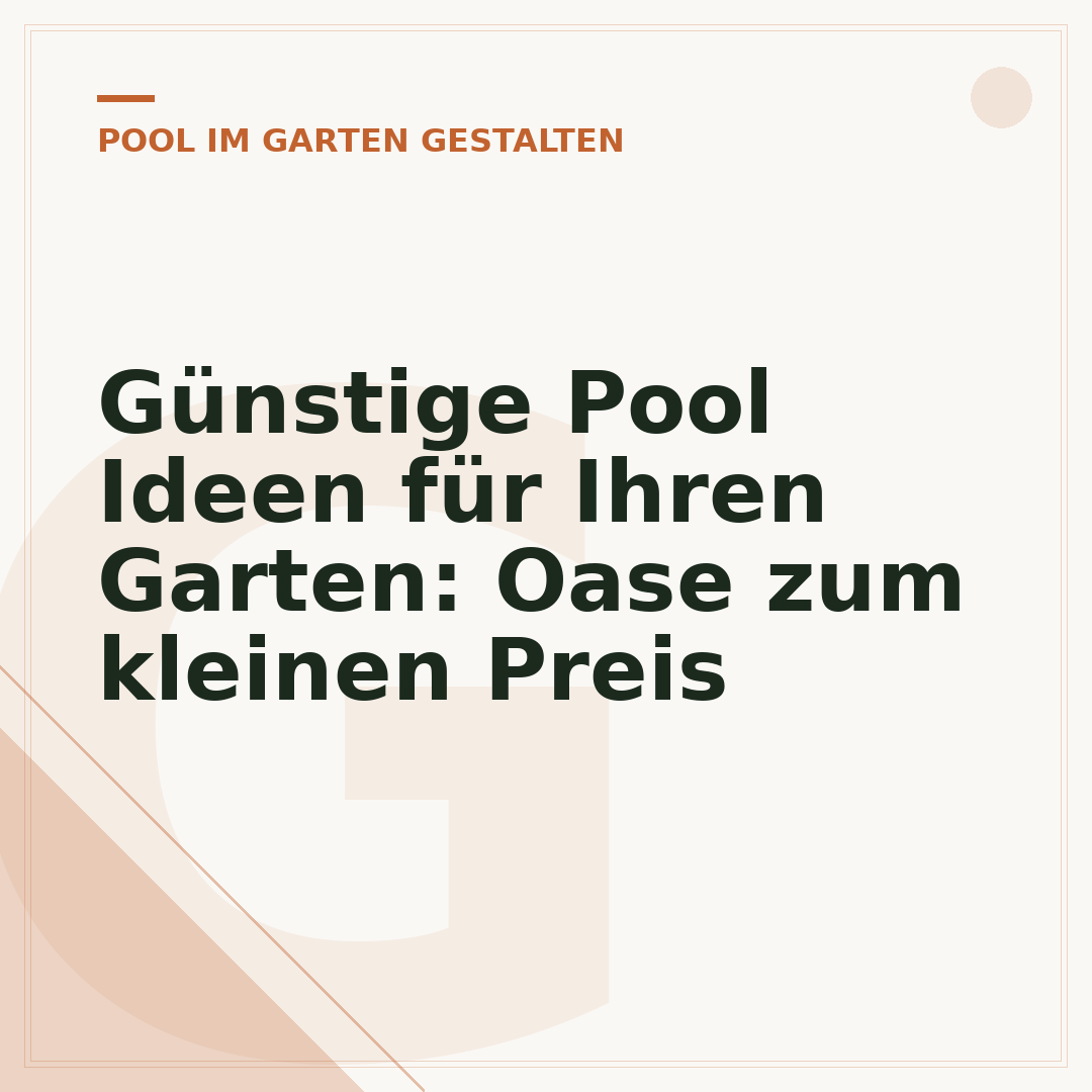 Günstige Pool Ideen für Ihren Garten: Oase zum kleinen Preis
