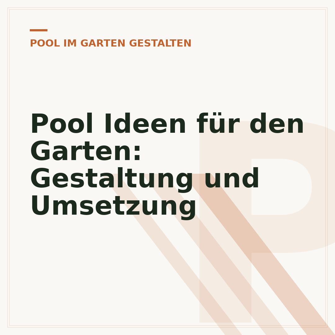Pool Ideen für den Garten: Gestaltung und Umsetzung