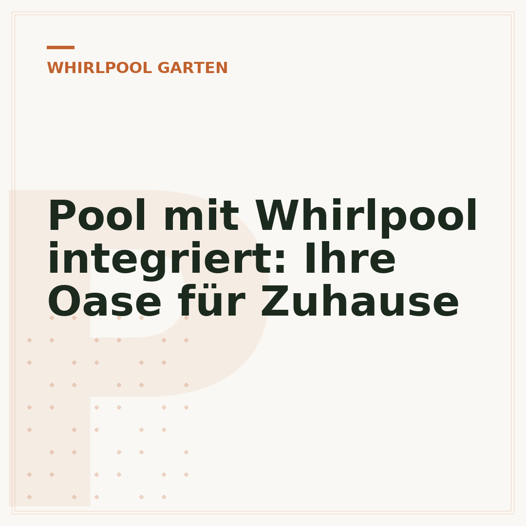 Pool mit Whirlpool integriert: Ihre Oase für Zuhause