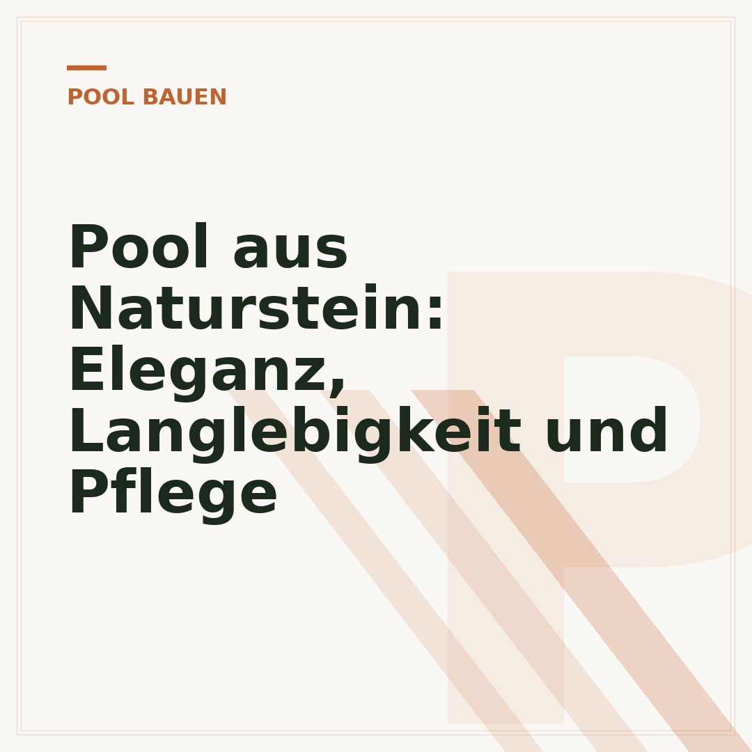 Pool aus Naturstein: Eleganz, Langlebigkeit und Pflege