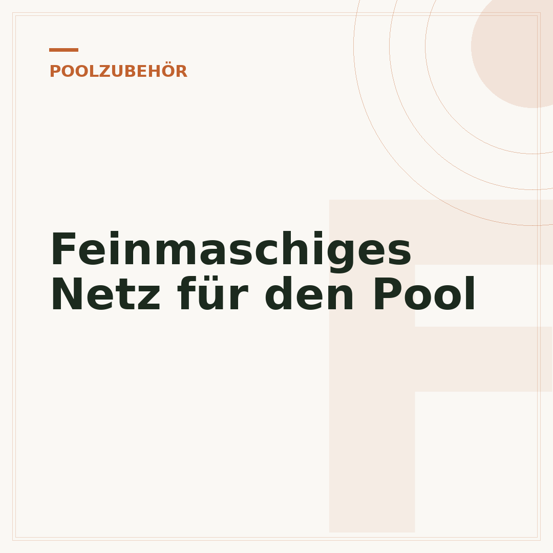 Feinmaschiges Netz für den Pool