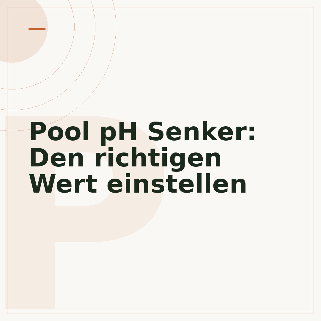 Pool pH Senker: Den richtigen Wert einstellen