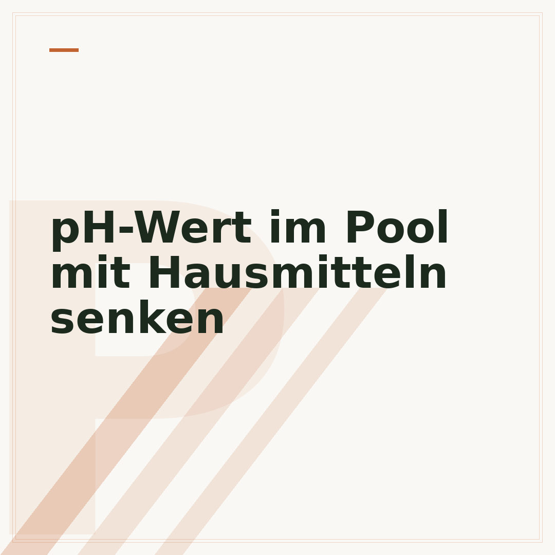 pH-Wert im Pool mit Hausmitteln senken