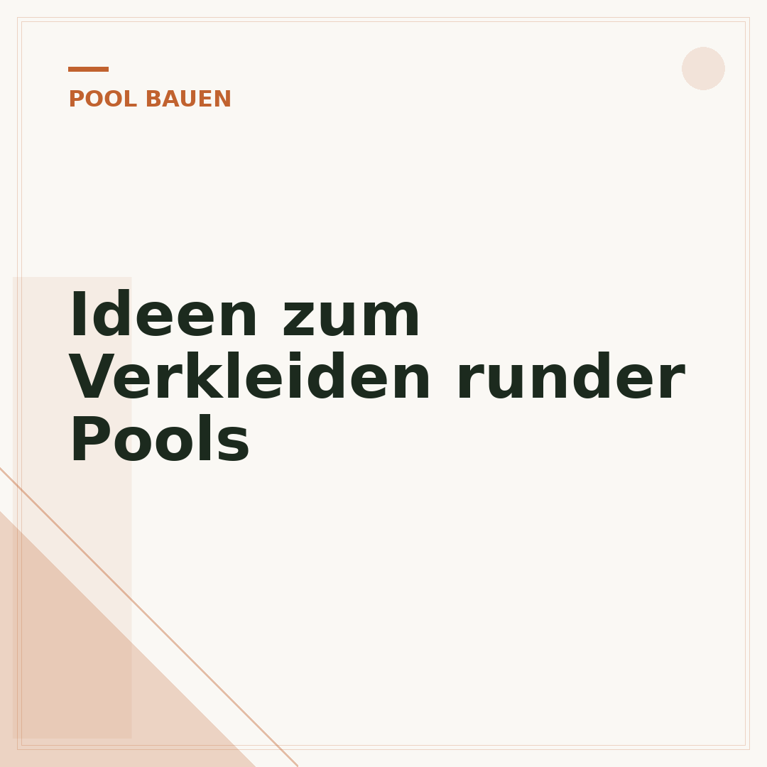Ideen zum Verkleiden runder Pools