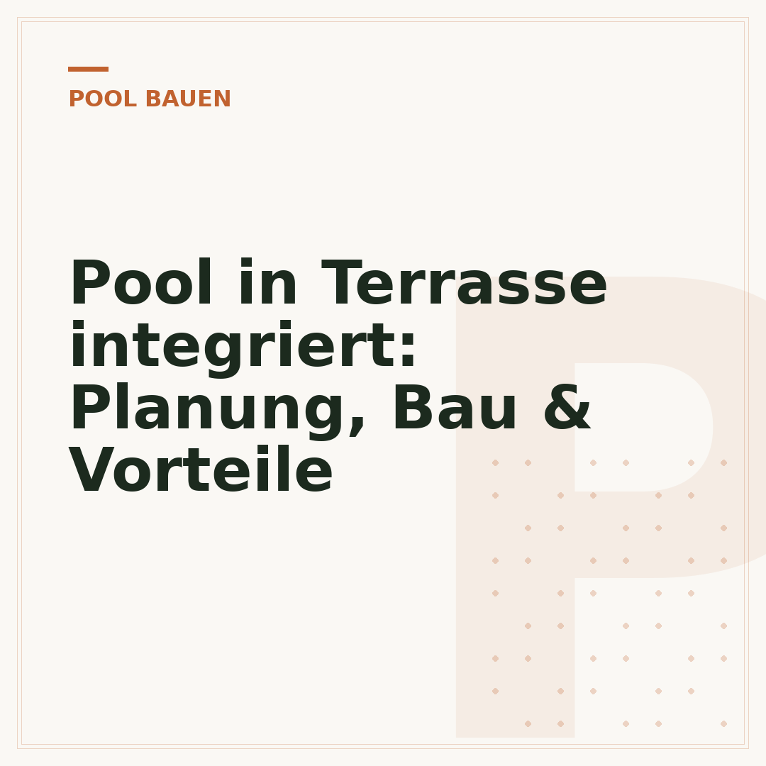 Pool in Terrasse integriert: Planung, Bau & Vorteile