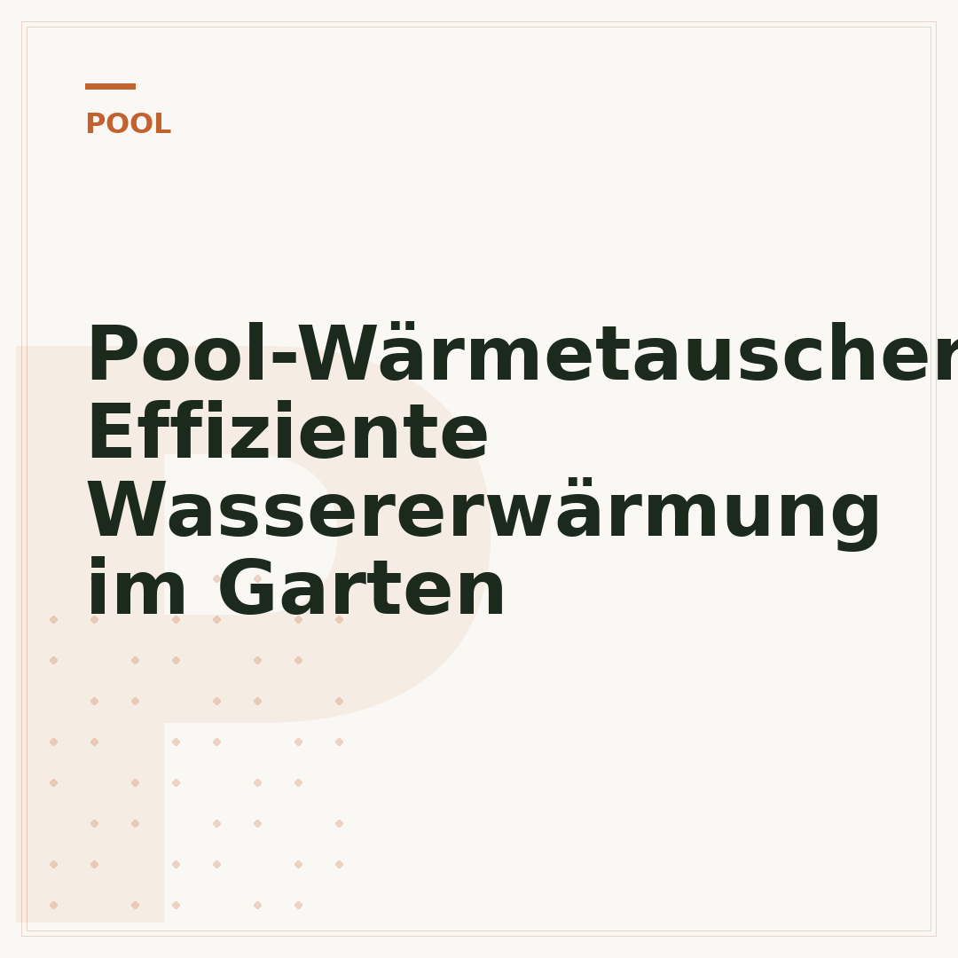 Pool-Wärmetauscher: Effiziente Wassererwärmung im Garten