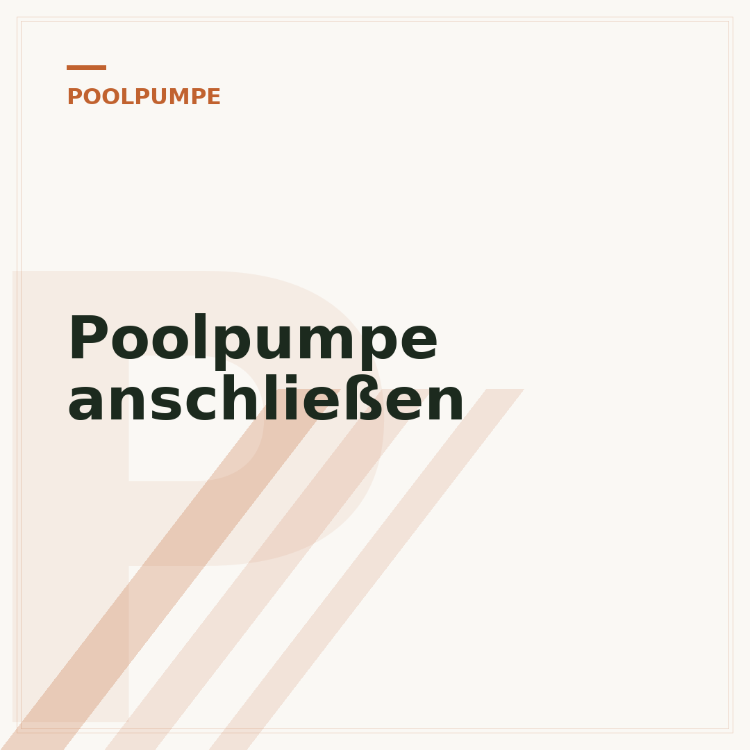 Poolpumpe anschließen