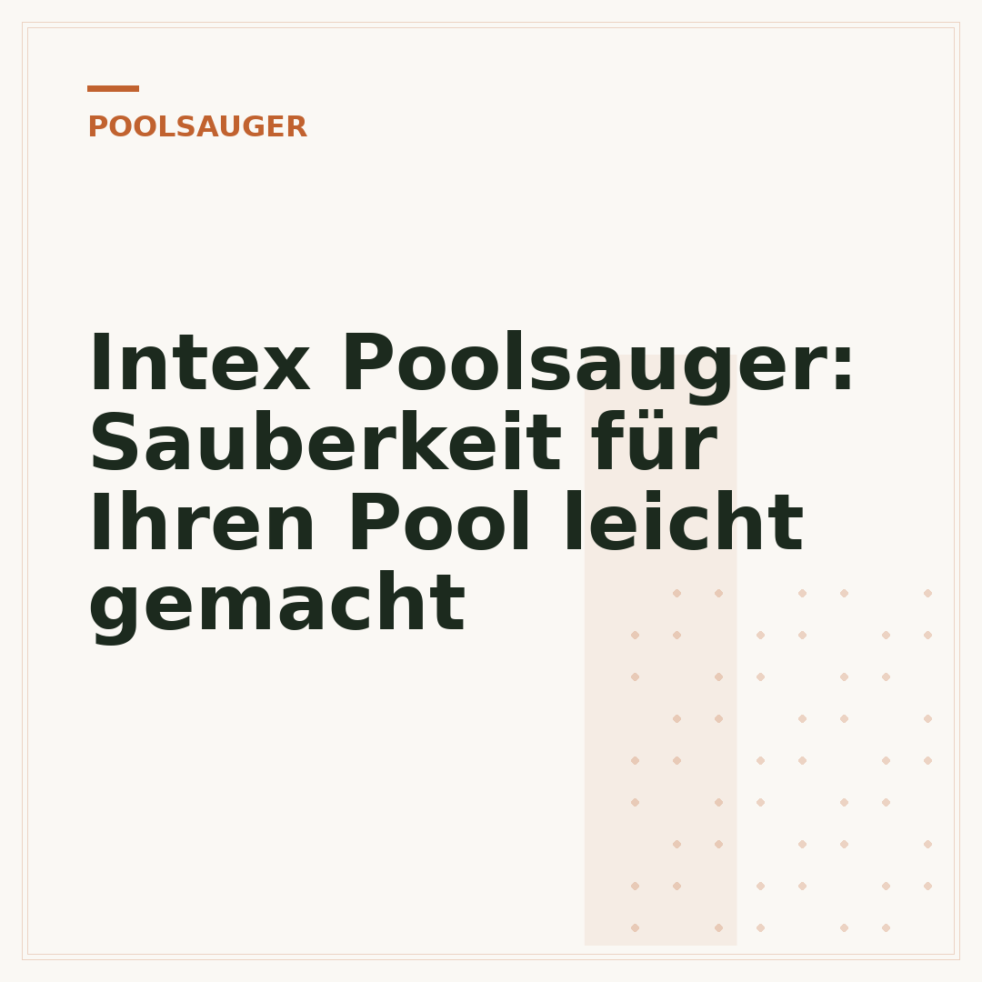 Intex Poolsauger: Sauberkeit für Ihren Pool leicht gemacht