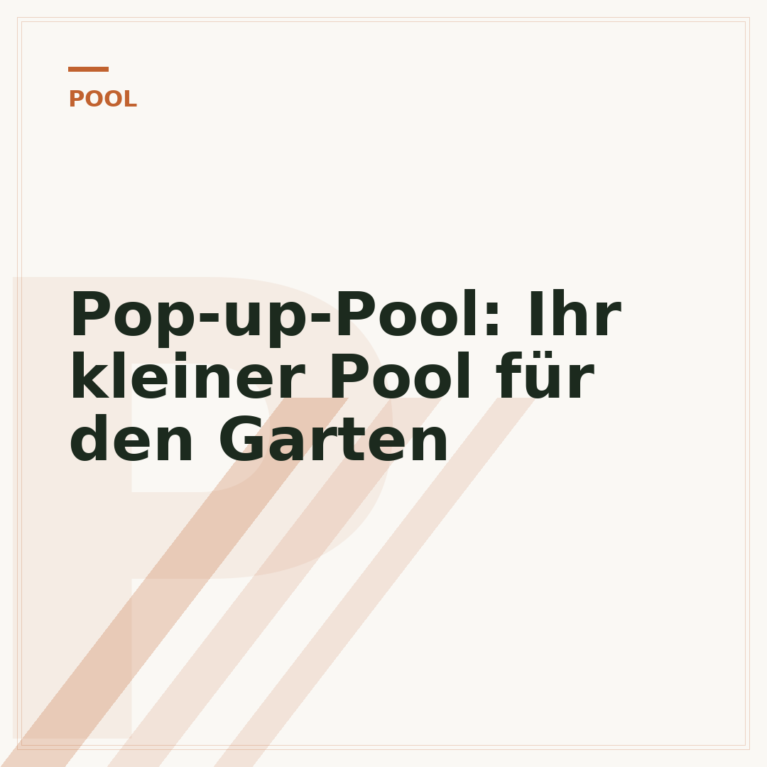 Pop-up-Pool: Ihr kleiner Pool für den Garten