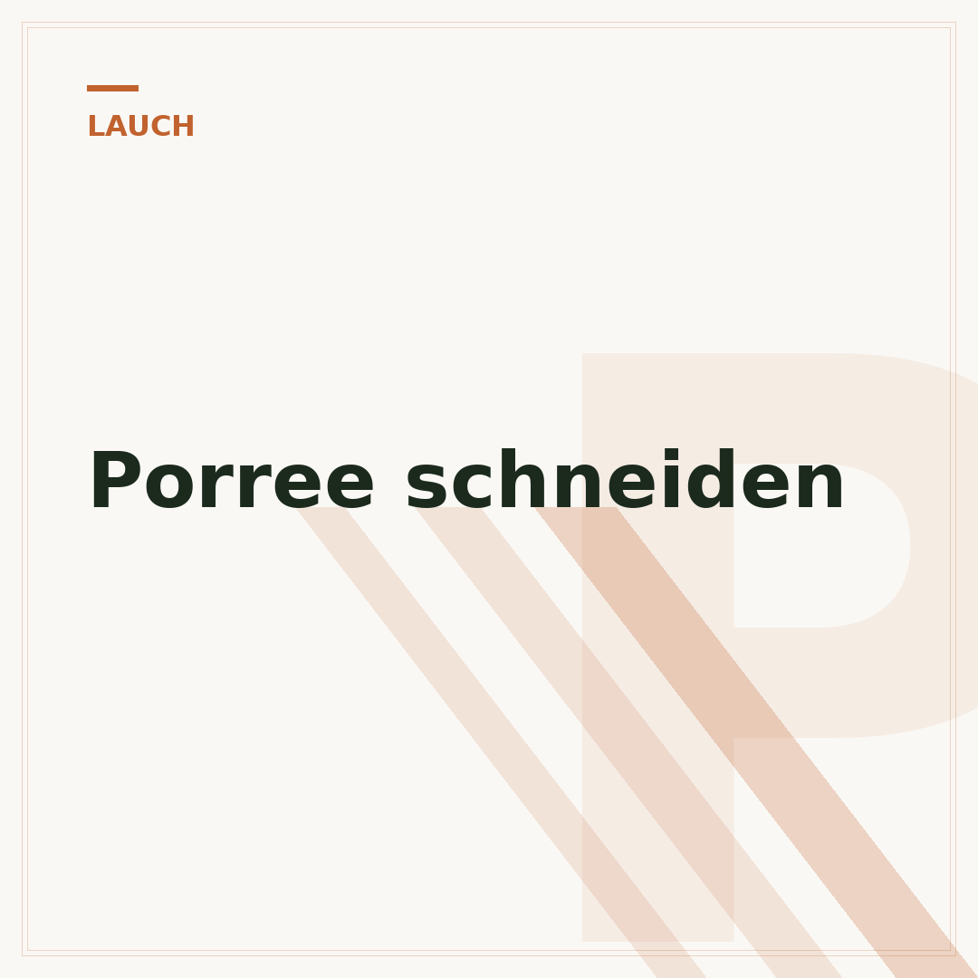 Porree schneiden