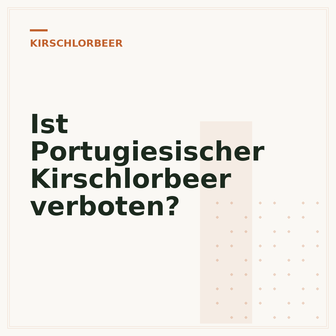 Ist Portugiesischer Kirschlorbeer verboten?