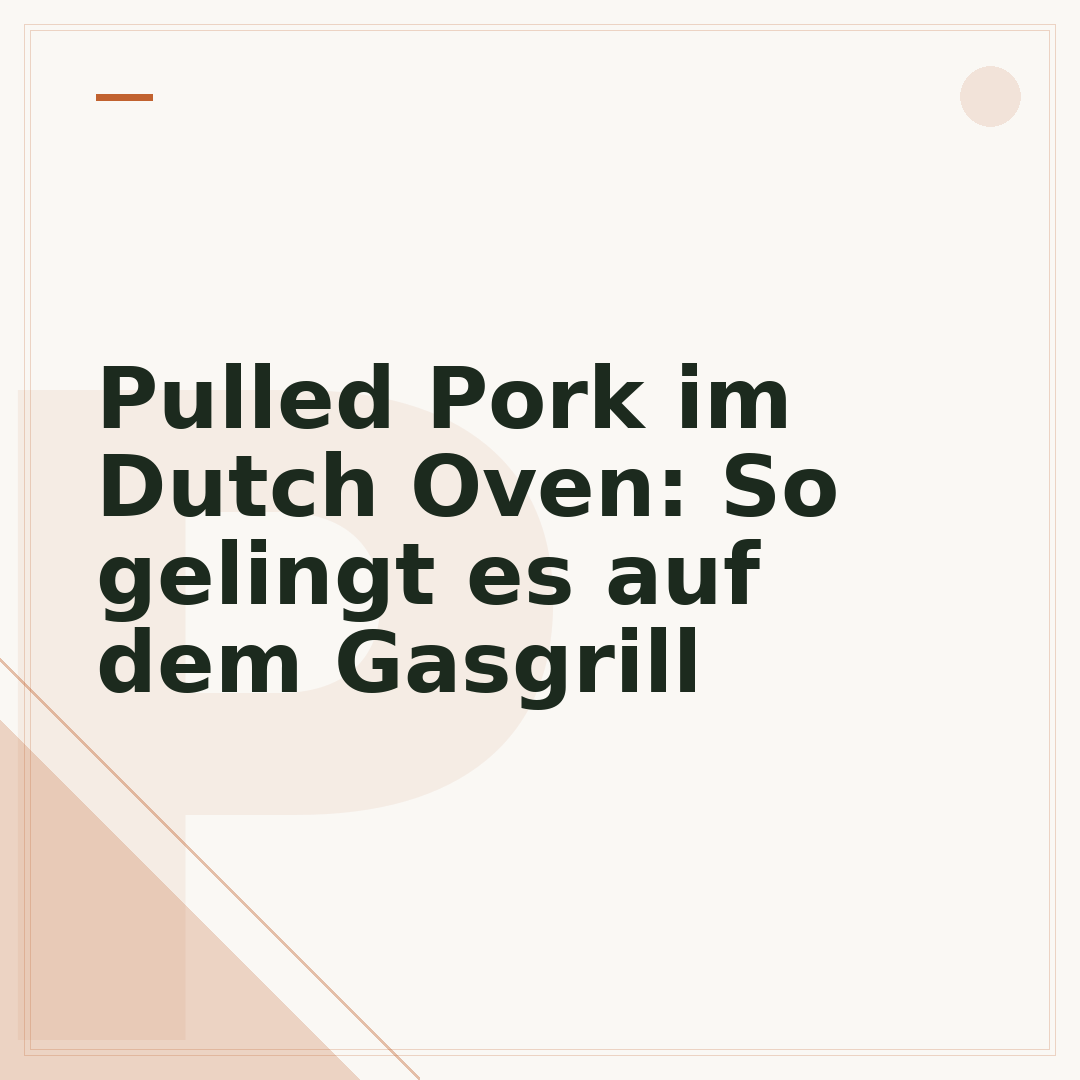 Pulled Pork im Dutch Oven: So gelingt es auf dem Gasgrill