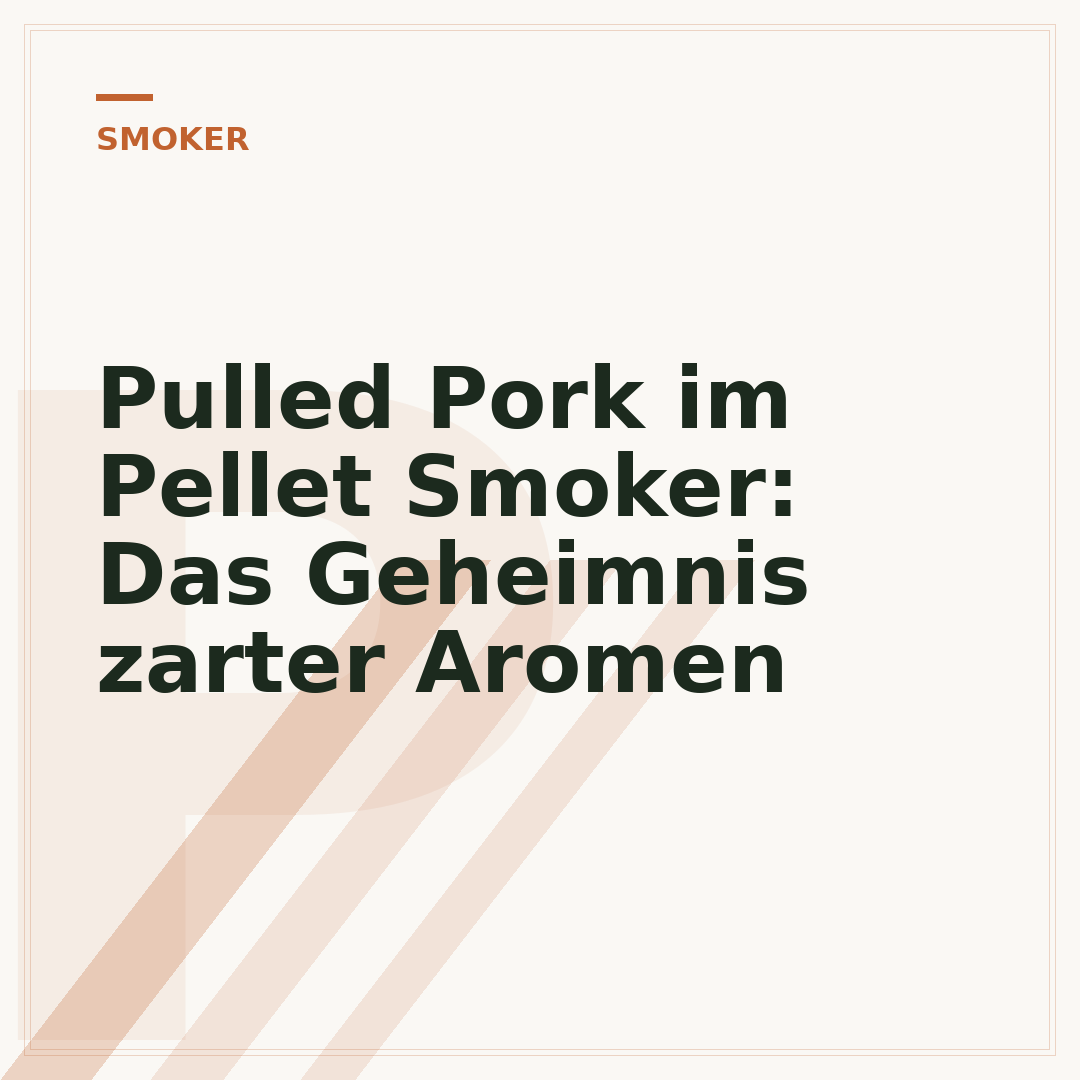 Pulled Pork im Pellet Smoker: Das Geheimnis zarter Aromen