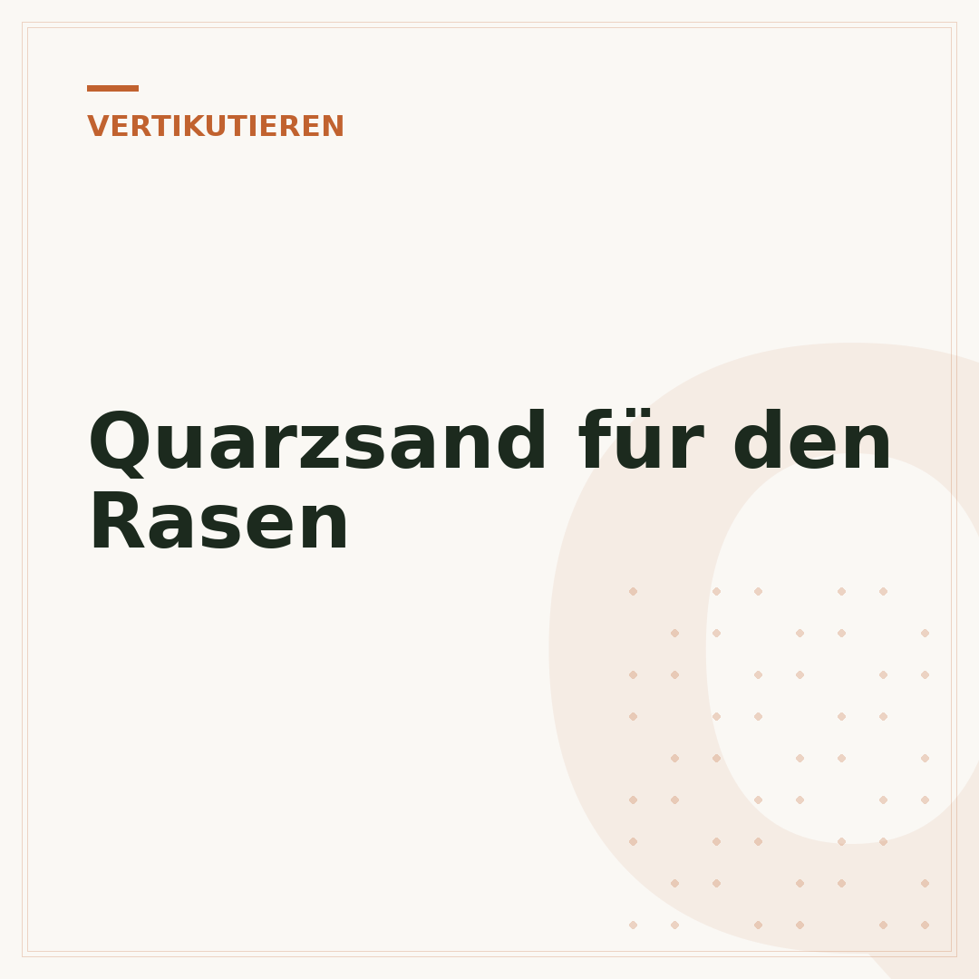 Quarzsand für den Rasen