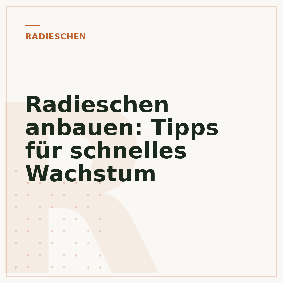 Radieschen anbauen: Tipps für schnelles Wachstum