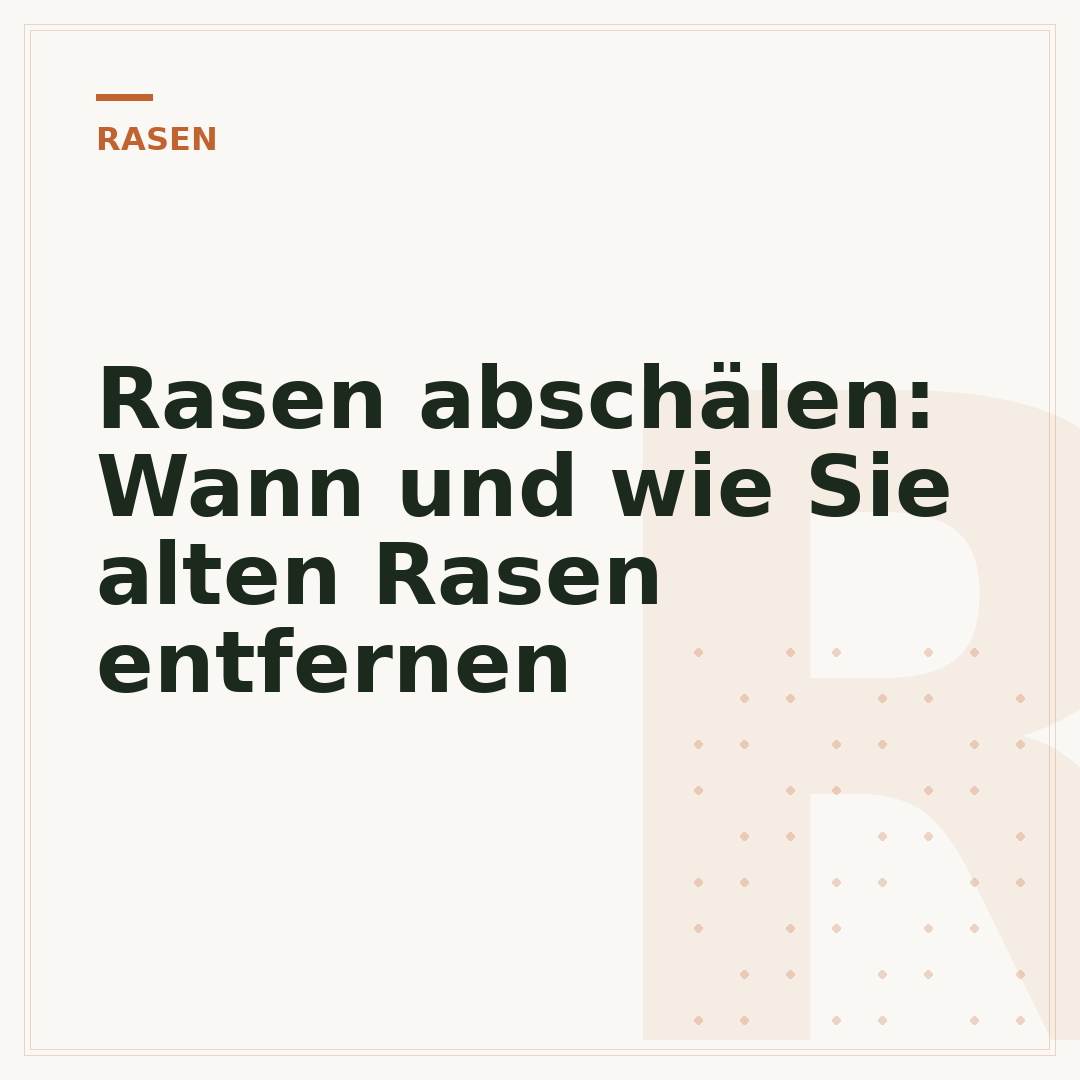 Rasen abschälen: Wann und wie Sie alten Rasen entfernen