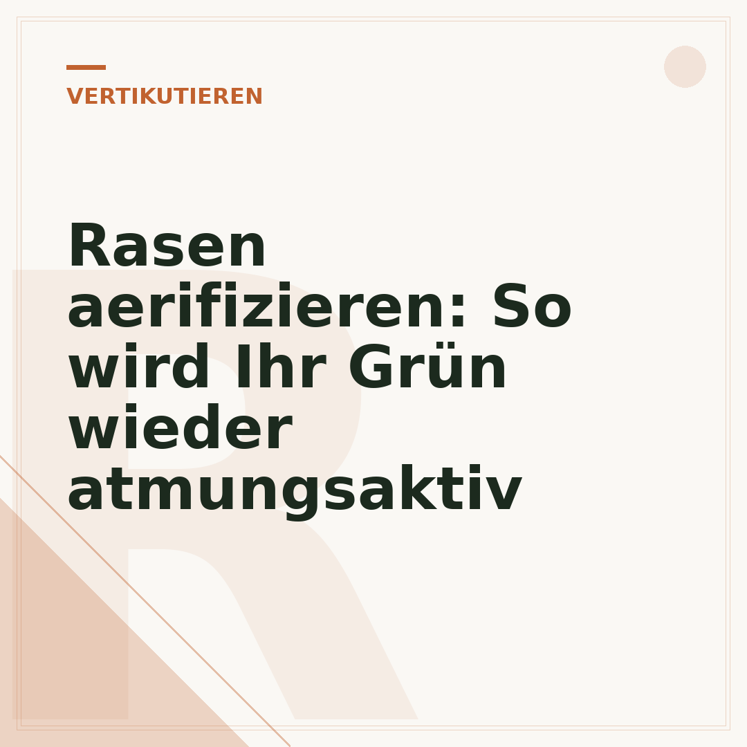 Rasen aerifizieren: So wird Ihr Grün wieder atmungsaktiv