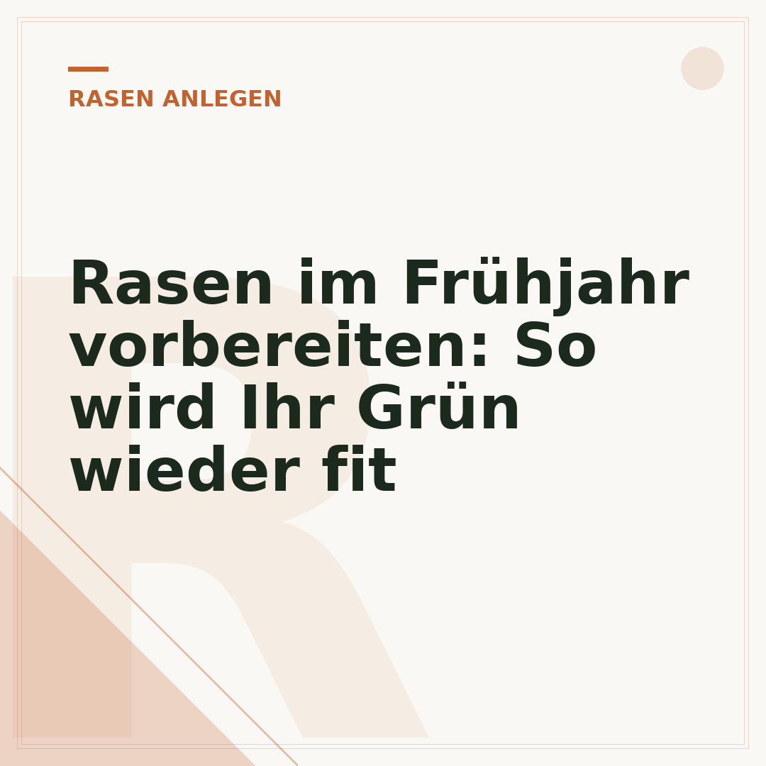 Rasen im Frühjahr vorbereiten: So wird Ihr Grün wieder fit