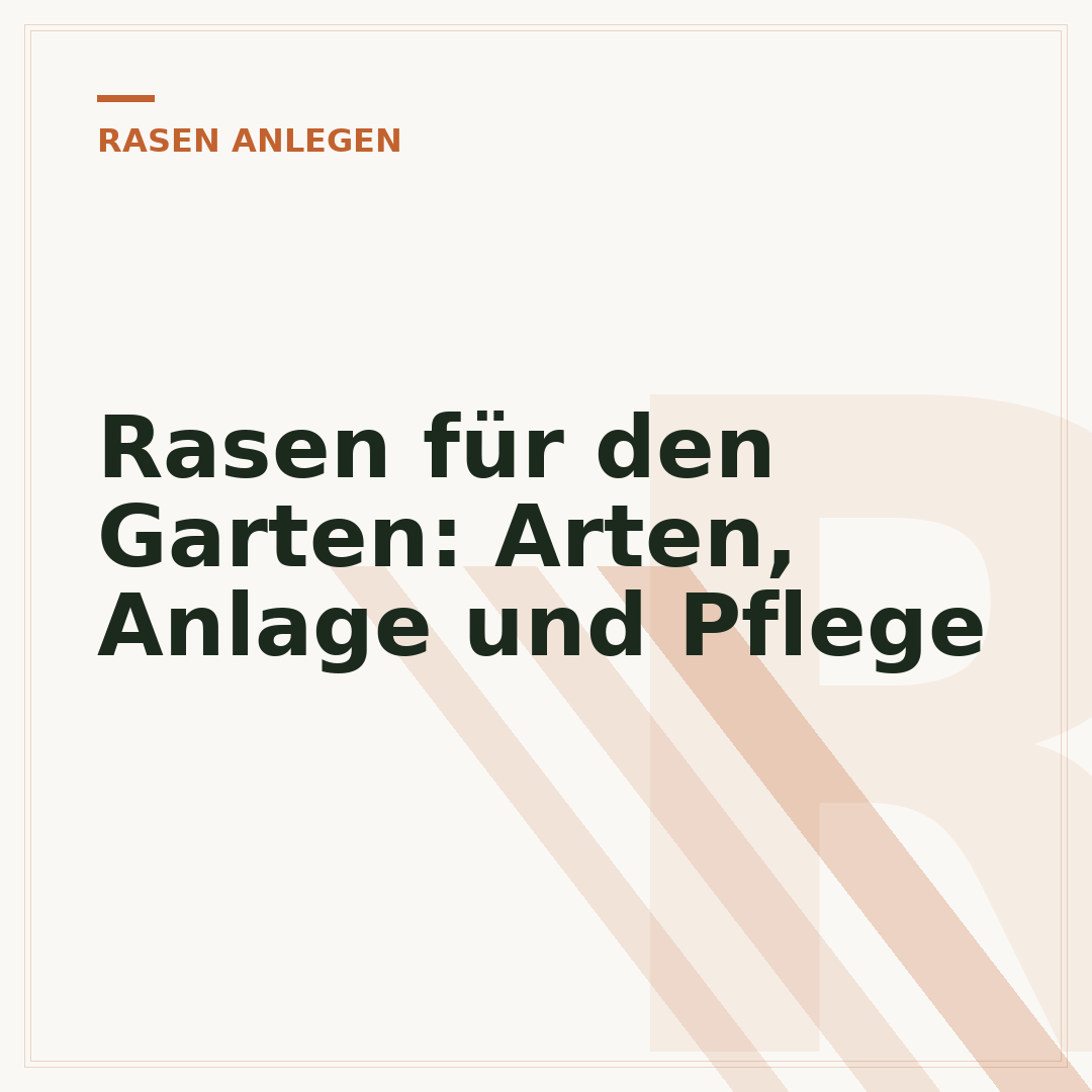 Rasen für den Garten: Arten, Anlage und Pflege