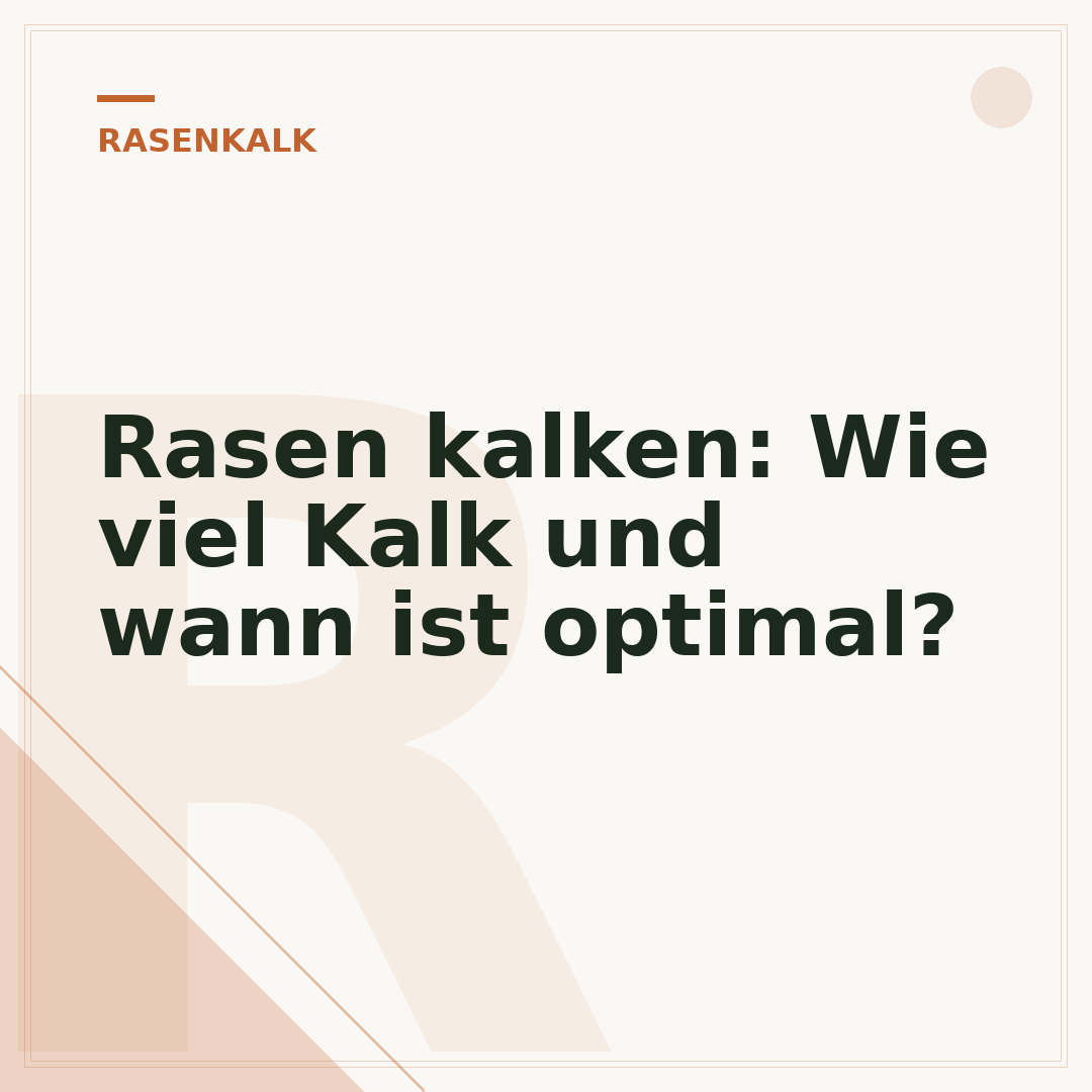 Rasen kalken: Wie viel Kalk und wann ist optimal?