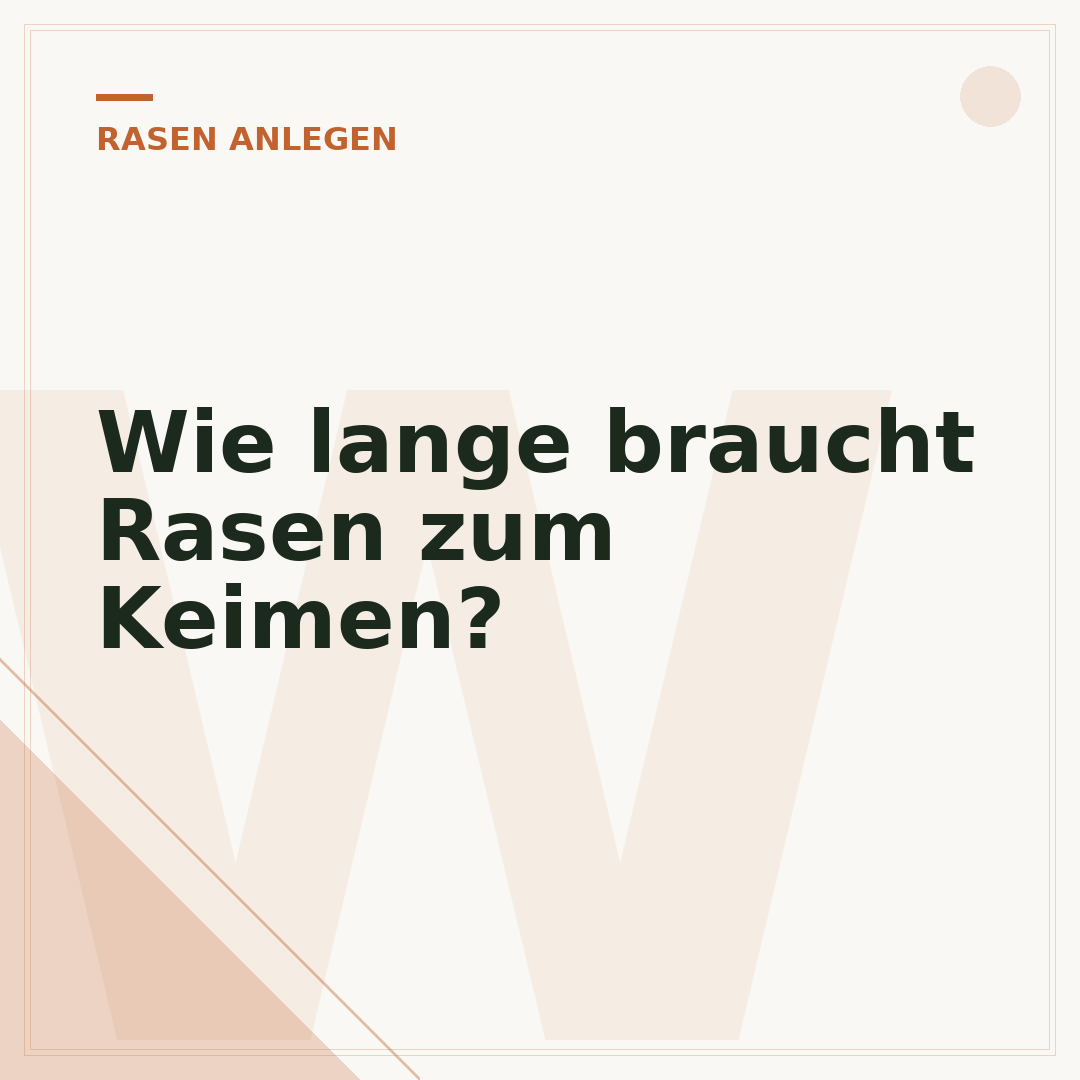 Wie lange braucht Rasen zum Keimen?