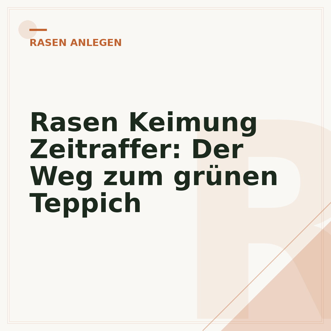 Rasen Keimung Zeitraffer: Der Weg zum grünen Teppich