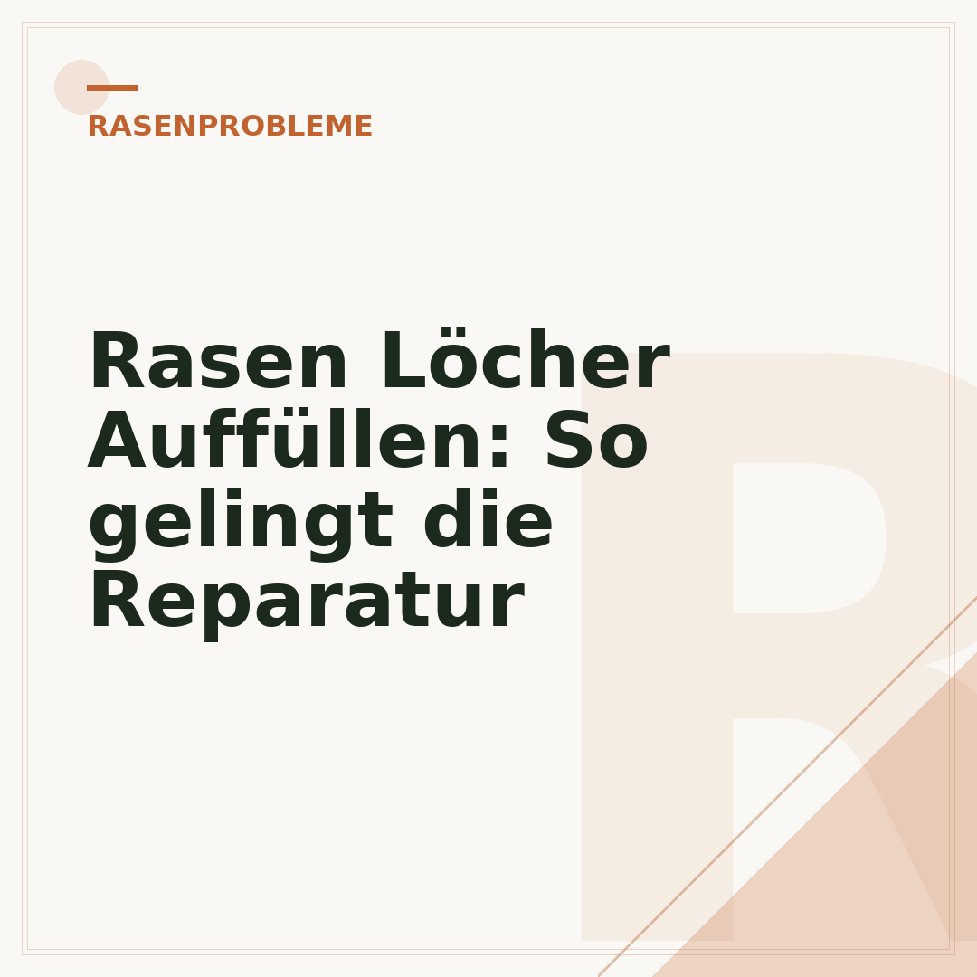 Rasen Löcher Auffüllen: So gelingt die Reparatur