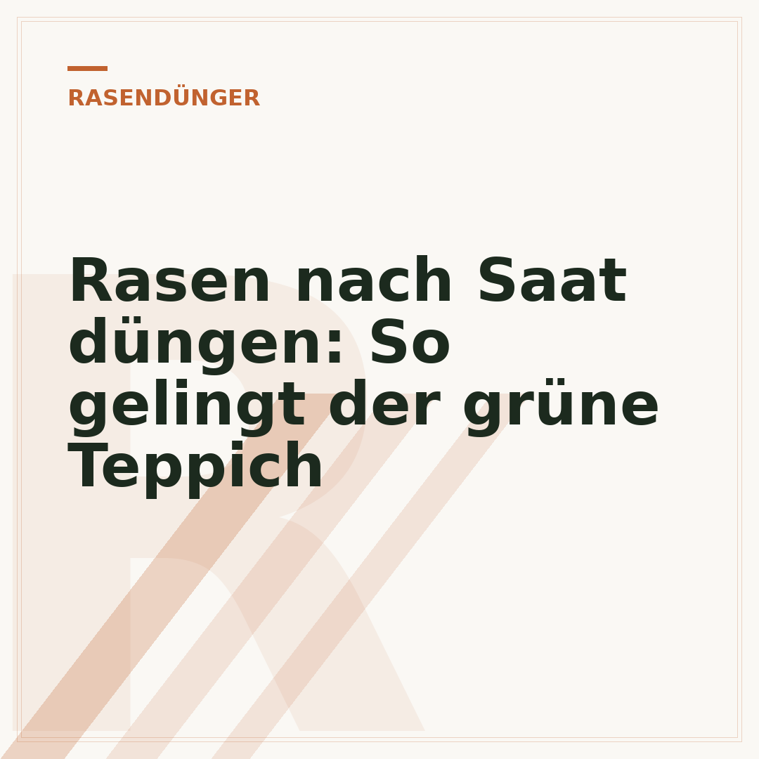 Rasen nach Saat düngen: So gelingt der grüne Teppich