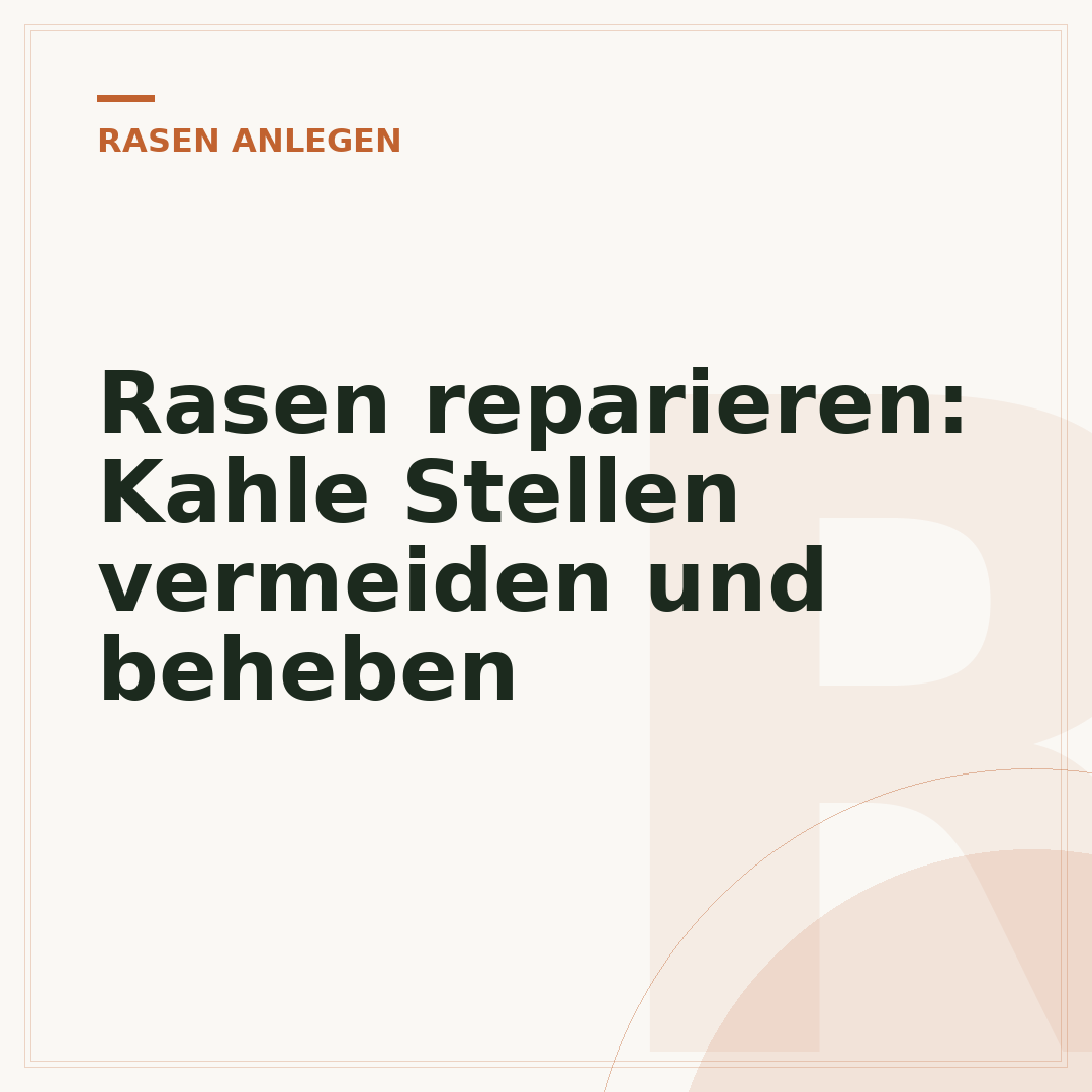 Rasen reparieren: Kahle Stellen vermeiden und beheben