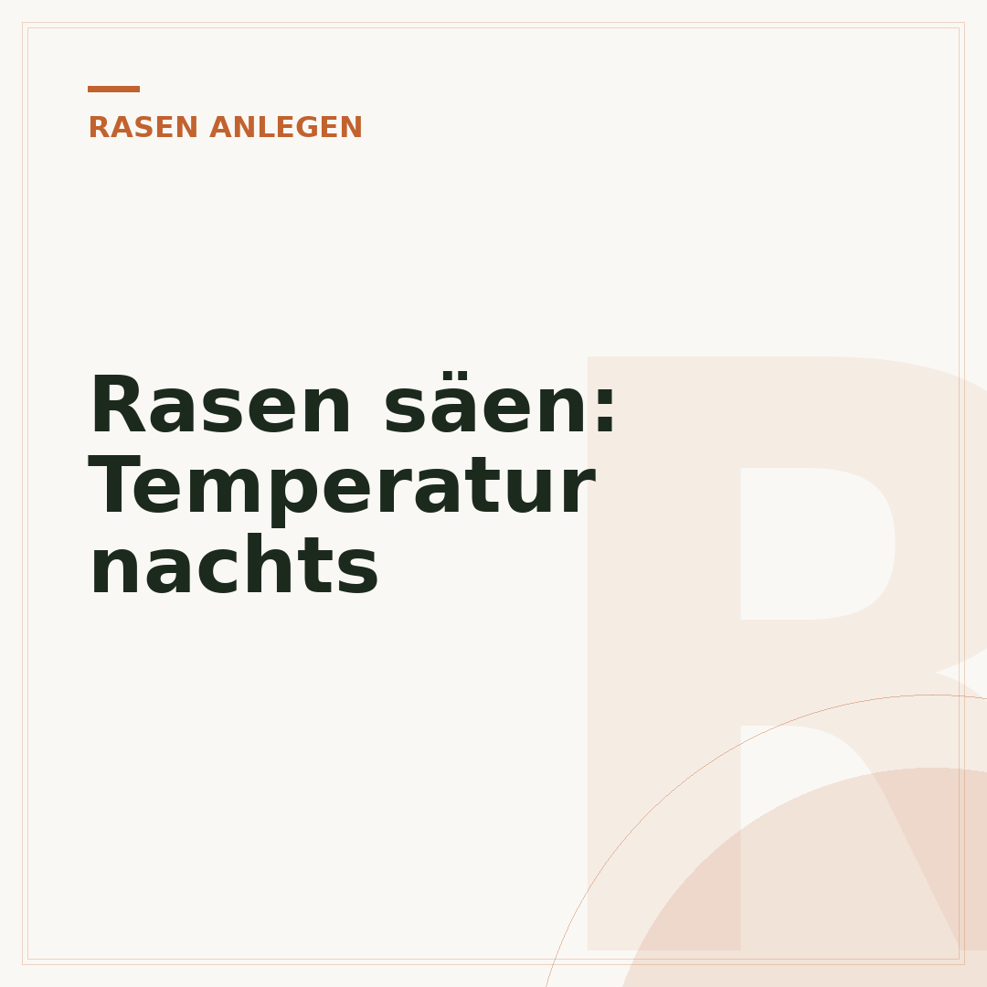 Rasen säen: Temperatur nachts