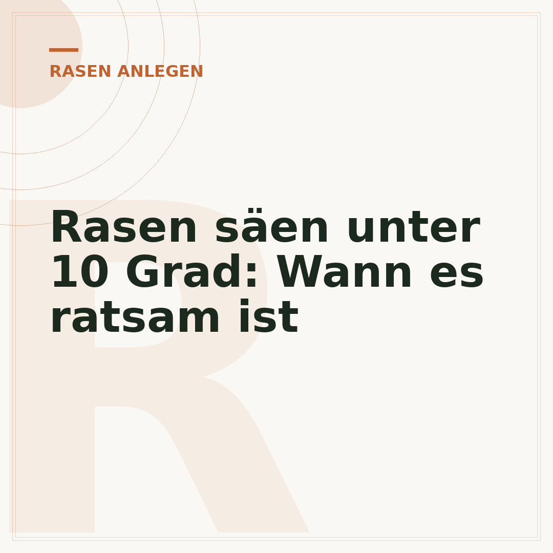 Rasen säen unter 10 Grad: Wann es ratsam ist