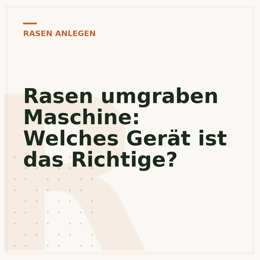 Rasen umgraben Maschine: Welches Gerät ist das Richtige?