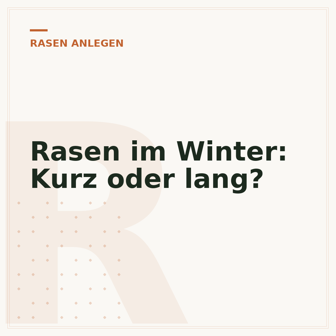 Rasen im Winter: Kurz oder lang?