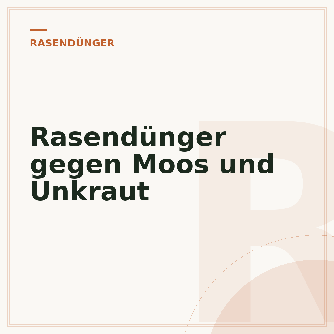 Rasendünger gegen Moos und Unkraut
