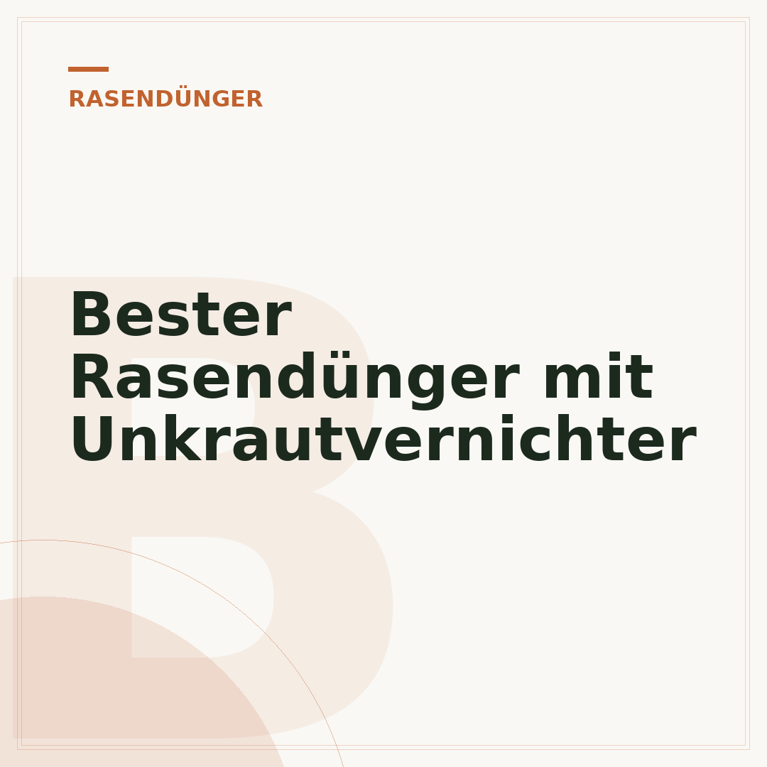 Bester Rasendünger mit Unkrautvernichter