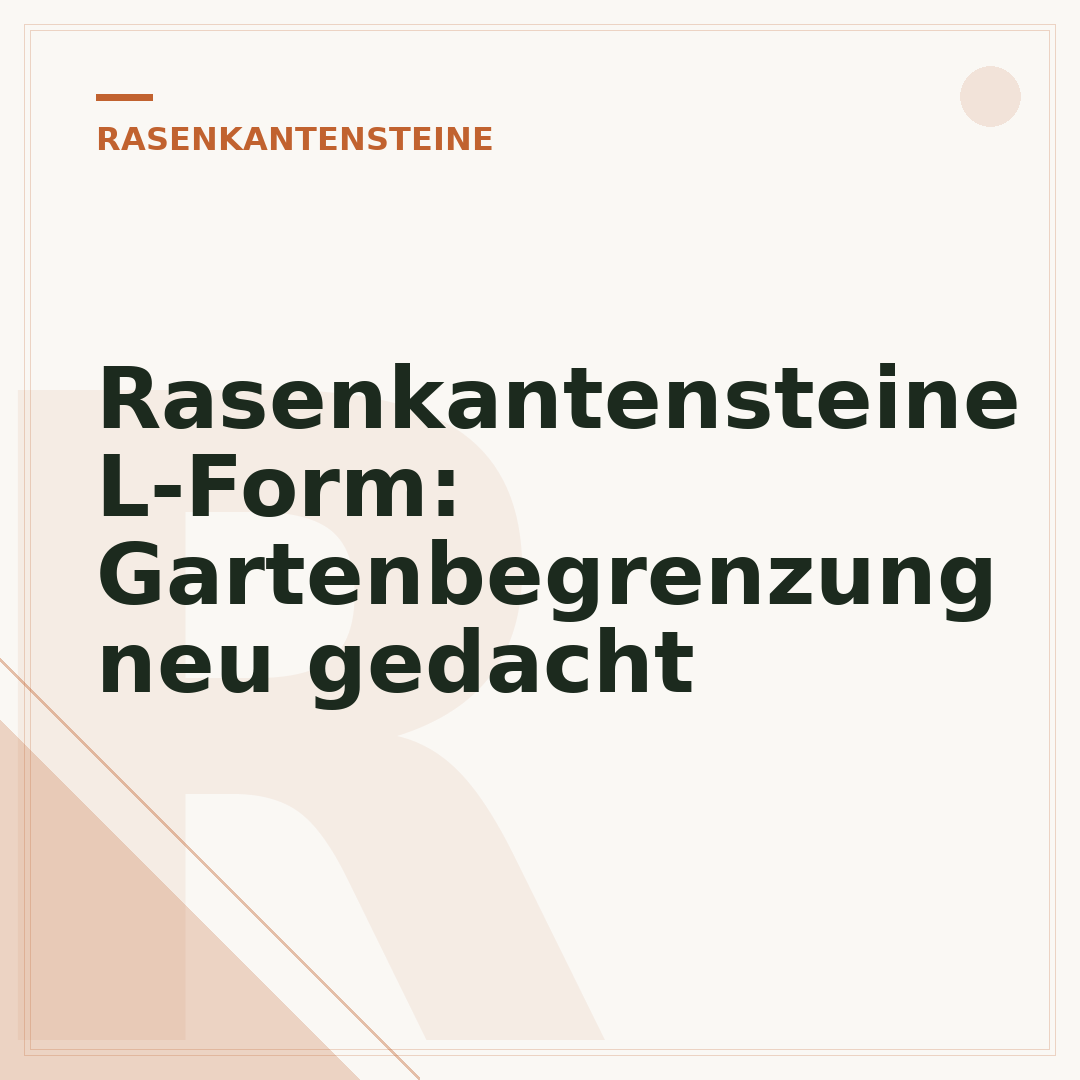 Rasenkantensteine L-Form: Gartenbegrenzung neu gedacht