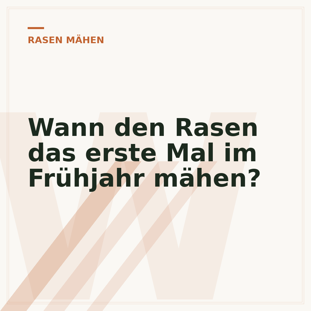 Wann den Rasen das erste Mal im Frühjahr mähen?