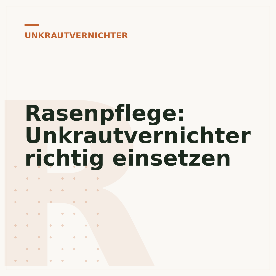 Rasenpflege: Unkrautvernichter richtig einsetzen