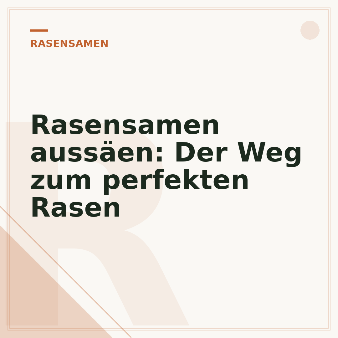 Rasensamen aussäen: Der Weg zum perfekten Rasen