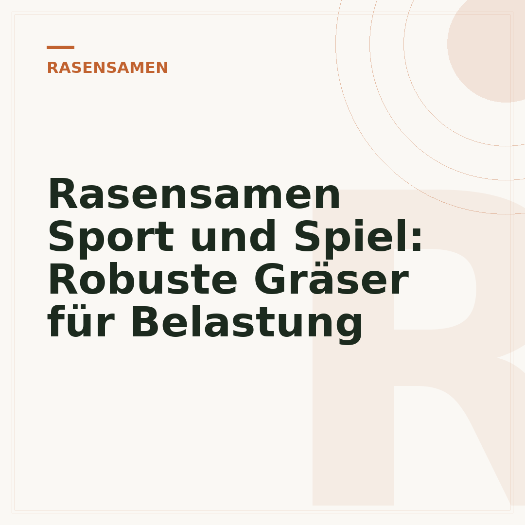 Rasensamen Sport und Spiel: Robuste Gräser für Belastung