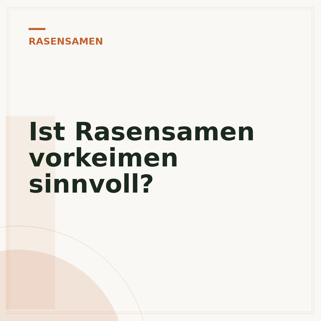 Ist Rasensamen vorkeimen sinnvoll?