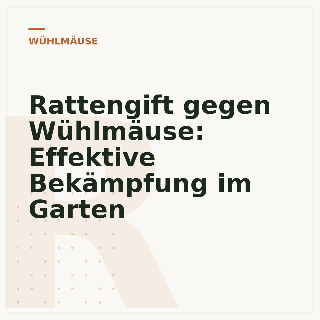 Rattengift gegen Wühlmäuse: Effektive Bekämpfung im Garten