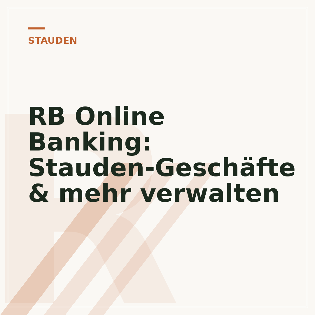 RB Online Banking: Stauden-Geschäfte & mehr verwalten