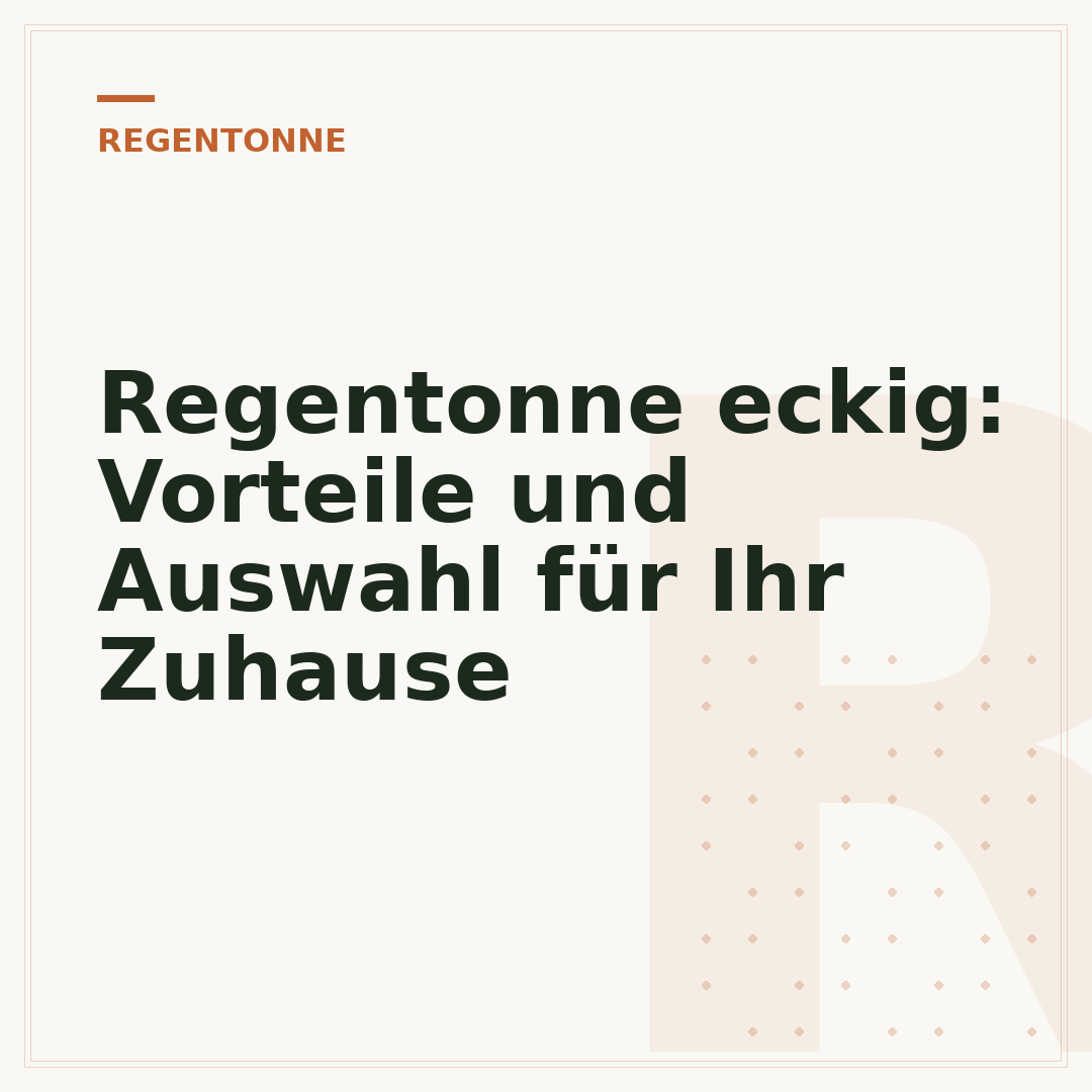 Regentonne eckig: Vorteile und Auswahl für Ihr Zuhause